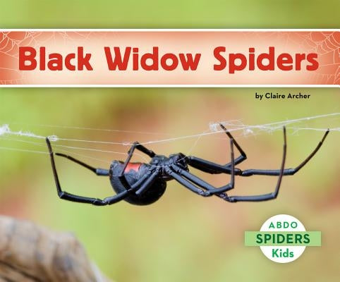 Black Widow Spiders by Archer, Claire