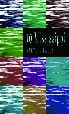 10 Mississippi by Healey, Steve
