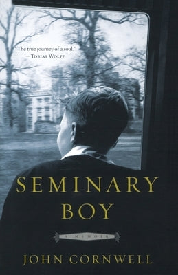 Seminary Boy: A Memoir by Cornwell, John