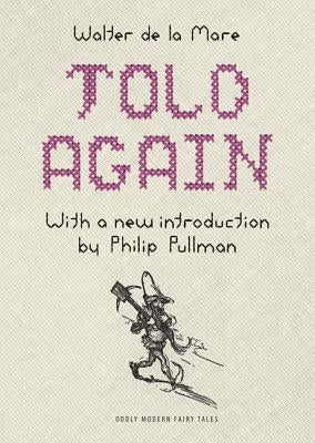 Told Again: Old Tales Told Again - Updated Edition by De La Mare, Walter