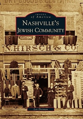 Nashville's Jewish Community by Dorman, Lee