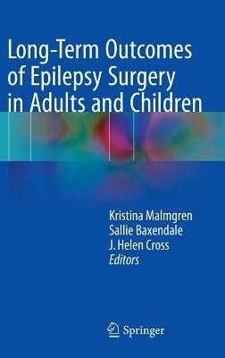 Long-Term Outcomes of Epilepsy Surgery in Adults and Children by Malmgren, Kristina