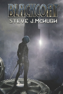 Blackcoat by McHugh, Steve