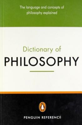 The Penguin Dictionary of Philosophy: Second Edition by Mautner, Thomas
