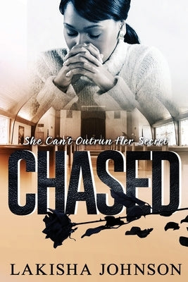 Chased by Johnson, Lakisha