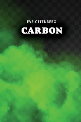 Carbon by Ottenberg, Eve