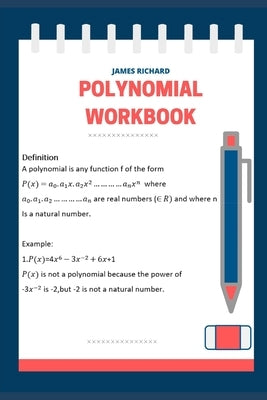 Polynomials workbook by Richard, James