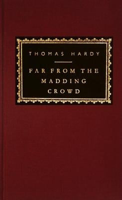 Far from the Madding Crowd: Introduction by Michael Slater by Hardy, Thomas