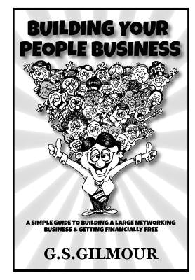 Building Your People Business by Gilmour, G. S.