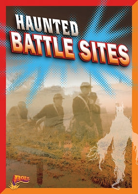 Haunted Battle Sites by Storm, Ashley