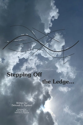Stepping Off the Ledge... by Wills, Molly B.