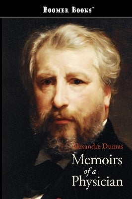 Memoirs of a Physician by Dumas, Alexandre