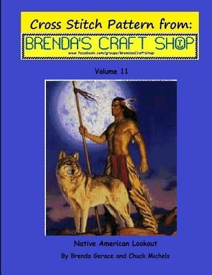 Native American Lookout - Cross Stitch Pattern: from Brenda's Craft Shop - Volume 11 by Michels, Chuck