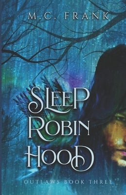 Sleep Robin Hood by Frank, M. C.