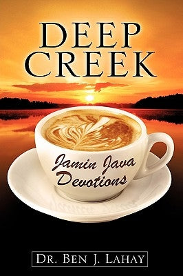 Deep Creek Jamin Java Devotions by Lahay, Ben J.