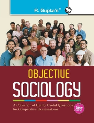 Objective Sociology: A Collection of Highly useful Questions for Competitive Exams by Board, Rph Editorial