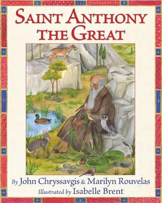 Saint Anthony the Great by Chryssavgis, John