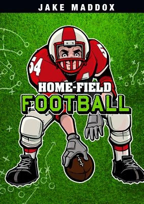 Home-Field Football by Maddox, Jake