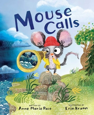 Mouse Calls by Pace, Anne Marie