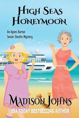 High Seas Honeymoon by Johns, Madison