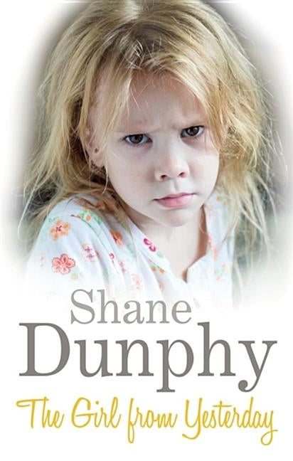 The Girl From Yesterday by Dunphy, Shane