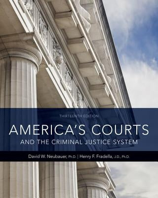 America's Courts and the Criminal Justice System by Neubauer, David W.