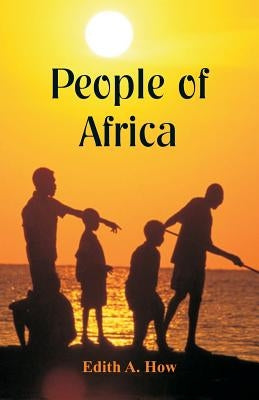 People of Africa by How, Edith A.