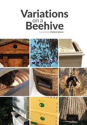 Variations on a Beehive by Nelson, Tricia