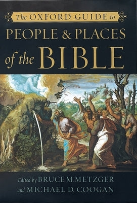 The Oxford Guide to People & Places of the Bible by Metzger, Bruce M.