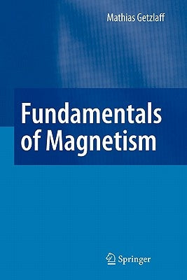 Fundamentals of Magnetism by Getzlaff, Mathias