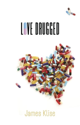 Love Drugged by Klise, James