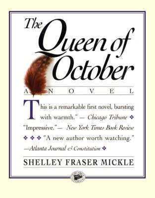 Queen of October by Mickle, Shelley Fraser