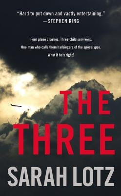 The Three by Lotz, Sarah