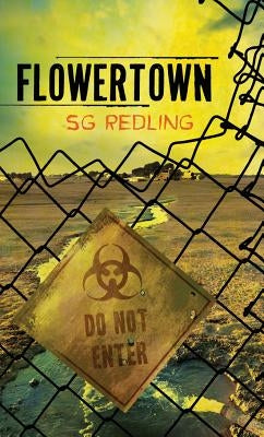 Flowertown by Redling, S. G.