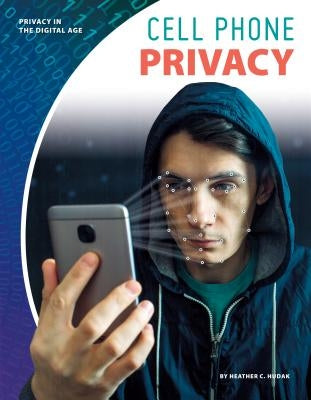 Cell Phone Privacy by Hudak, Heather C.