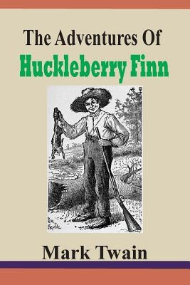 The Adventures Of Huckleberry Finn by Wilson, Le Gabriel Ann