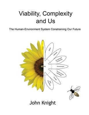 Viability, Complexity and Us by Knight, John