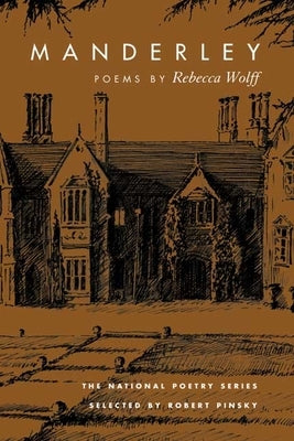 Manderley: Poems by Wolff, Rebecca