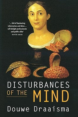 Disturbances of the Mind by Draaisma, Douwe
