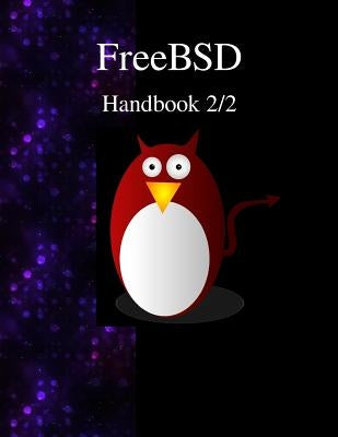 FreeBSD Handbook 2/2 by Project, Freebsd Documentation