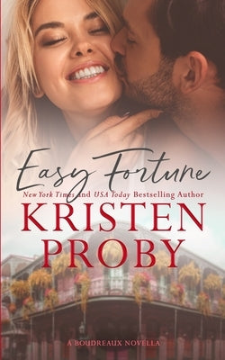 Easy Fortune: A Boudreaux Novella by Proby, Kristen