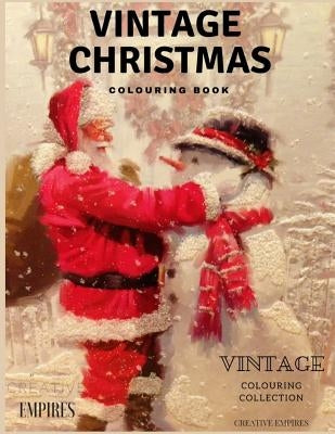 Vintage Christmas Colouring: Christmas Colouring Book with Vintage Pages for Adults and Children by Hurst McGowan, Shea