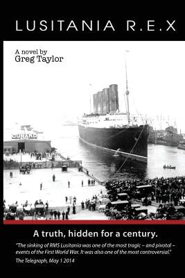 Lusitania R.E.X by Taylor, Greg