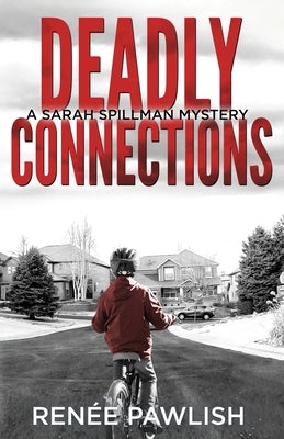 Deadly Connections by Pawlish, Renee
