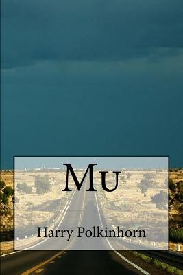 Mu by Polkinhorn, Harry