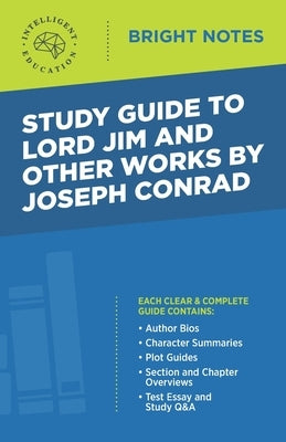 Study Guide to Lord Jim and Other Works by Joseph Conrad by Intelligent Education