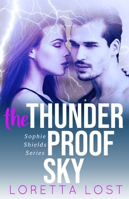 The Thunderproof Sky by Lost, Loretta