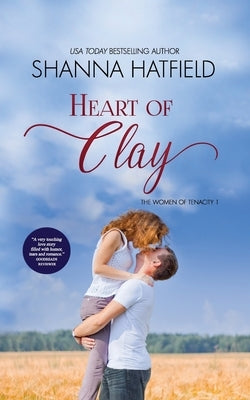 Heart of Clay: (sweet Western Romance) by Hatfield, Shanna