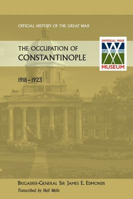 Occupation of Constantinople by Edmonds, James E.