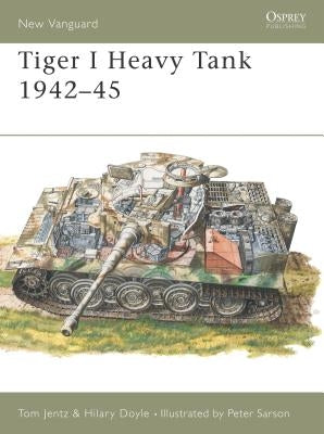 Tiger 1 Heavy Tank 1942-45 by Jentz, Tom